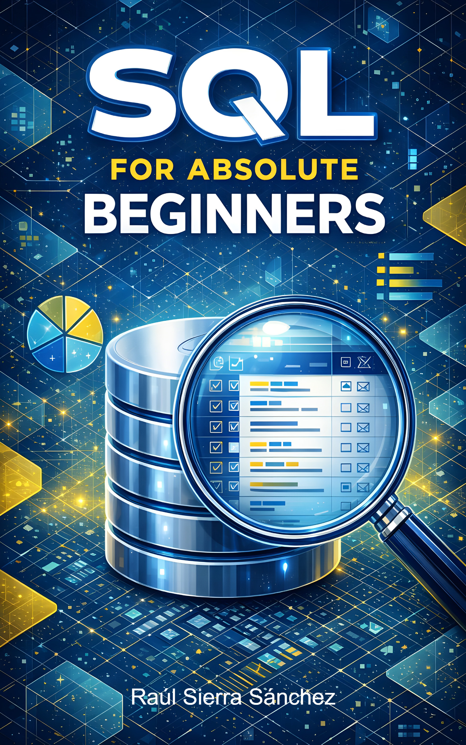 Portada del libro electrónico SQL for Absolute Beginners, de Raúl Sierra Sánchez