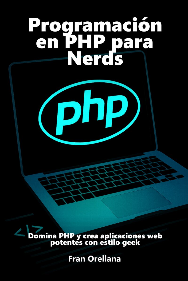 Portada del libro electrónico Programación en PHP para Nerds, de Fran Orellana