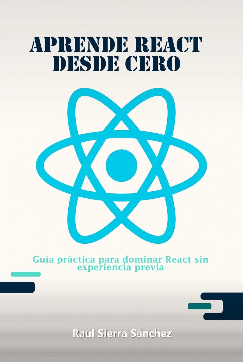 Portada del libro electrónico Aprende React desde Cero, de Raúl Sierra Sánchez